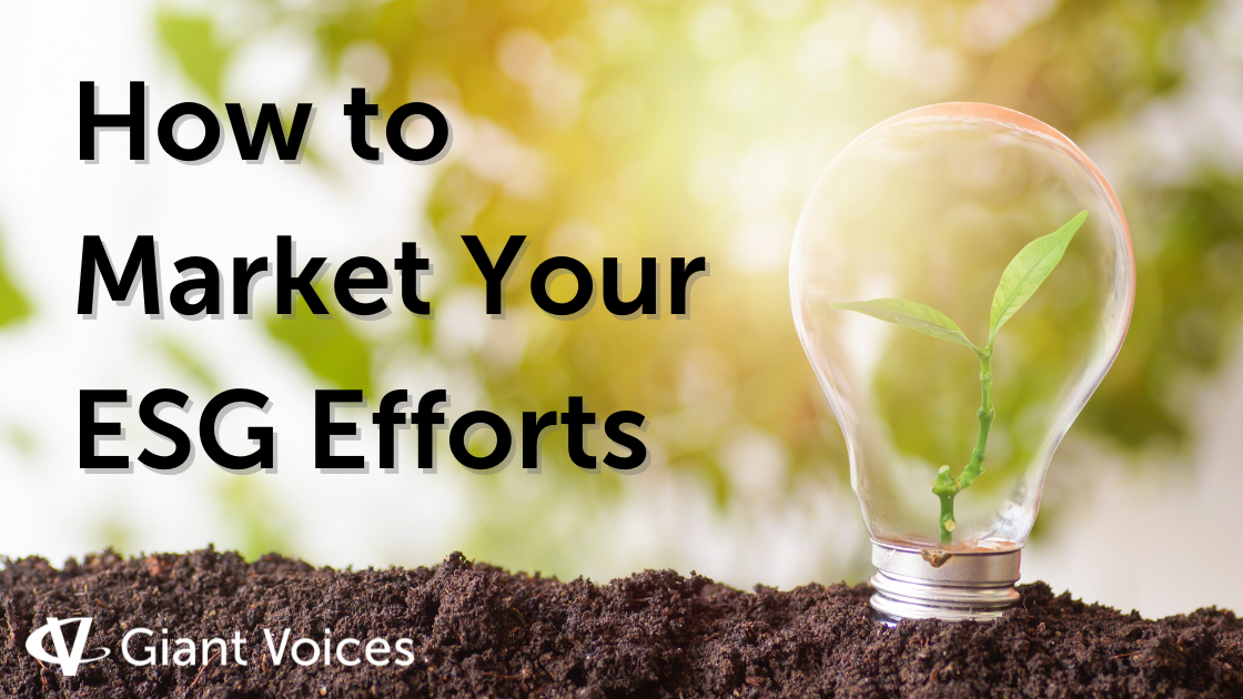 How to Market Your ESG Efforts - Giant Voices