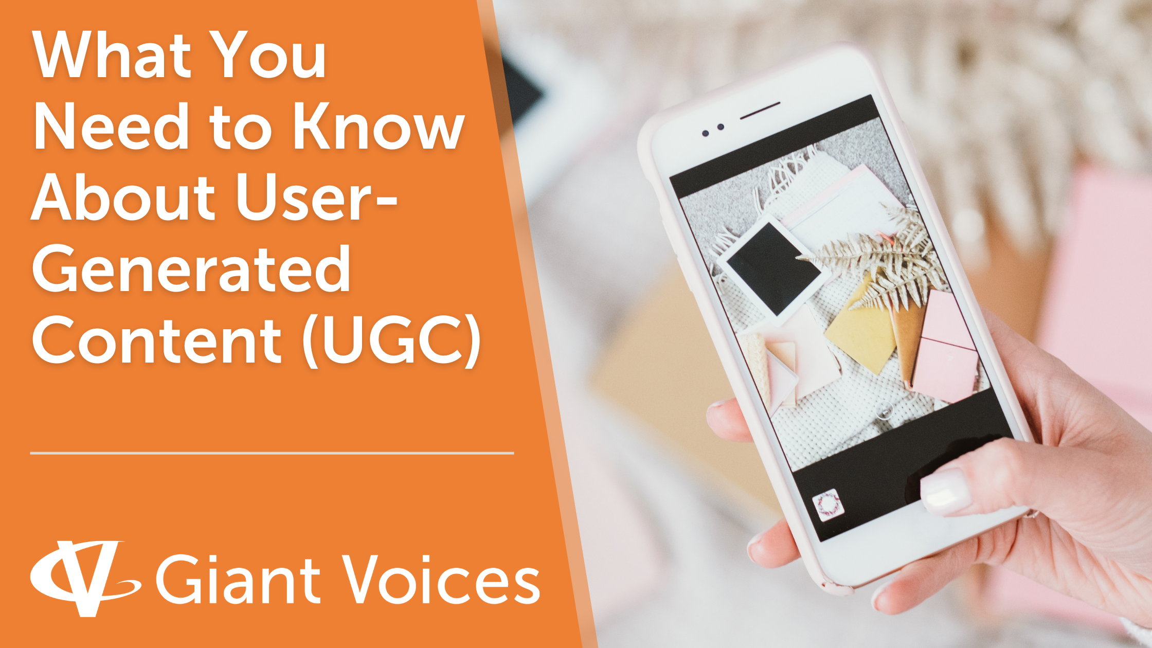 What You Need to Know About User-Generated Content (UGC)